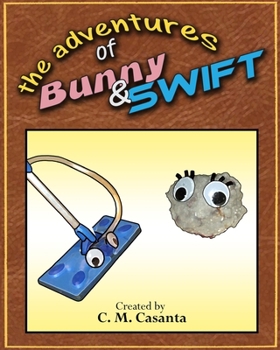Paperback The Adventures of Bunny and Swift Book