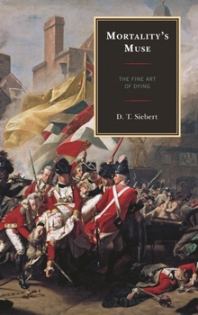 Paperback Mortality's Muse: The Fine Art of Dying Book