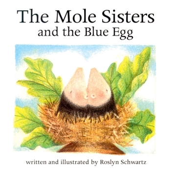 Paperback The Mole Sisters and Blue Egg Book