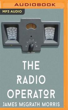 MP3 CD The Radio Operator: Robert Ford's Last Stand in the Fight to Save Tibet Book