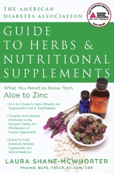 Paperback American Diabetes Association Guide to Herbs and Nutritional Supplements: What You Need to Know from Aloe to Zinc Book