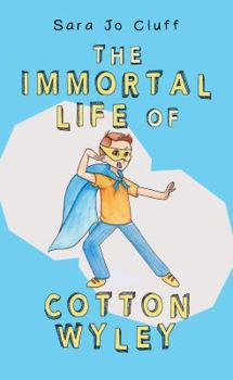 Paperback The Immortal Life of Cotton Wyley Book