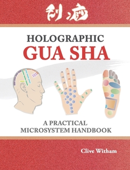Paperback Holographic Gua sha: A Practical Microsystem Handbook Book