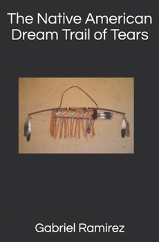 Paperback The Native American Dream Trail of Tears Book