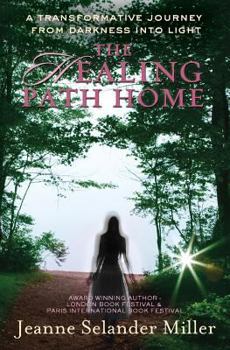 Paperback The Healing Path Home: A transformative journey from darkness into light Book