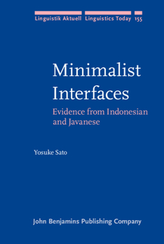 Minimalist Interfaces - Book #155 of the Linguistik Aktuell/Linguistics Today