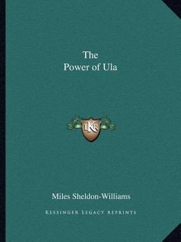 The power of Ula (Lost race and adult fantasy fiction)