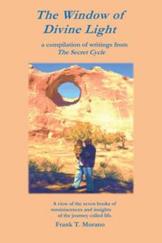 Paperback The Window of Divine Light: A Compilation of Writings from the Secret Cycle Book
