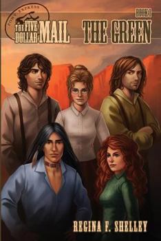 The Green - Book #1 of the Five Dollar Mail