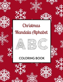 Paperback Christmas Mandala Coloring Book A B C: Holiday Books For Children Book