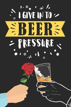 Cool Valentines Day Gifts for Him Boyfriend & Lined Notebook Valentines Day Gifts for Him Beer: Nice Valentines Day Gifts for Him Husband | Good ... Gifts (Mens Valentines Day Beer Themed Gifts)