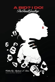 Paperback A Bid? I Do! The Final Goodbye Book