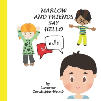 Paperback MARLOW AND FRIENDS SAY HELLO: Say hello in different languages: Language book for little children. Book