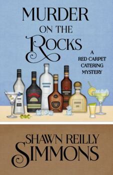 Murder on the Rocks - Book #5 of the Red Carpet Catering Mysteries