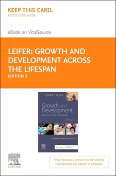 Growth and Development Across the Lifespan - Elsevier eBook on VitalSource (Retail Access Card): A Health Promotion Focus