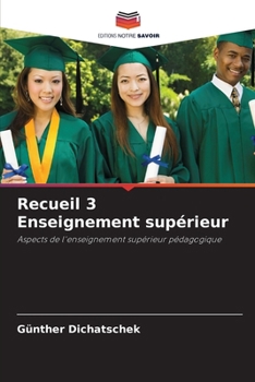 Recueil 3 Enseignement supérieur (French Edition)