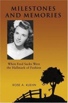 Milestones and Memories: When Feed Sacks Were the Hallmark of Fashion