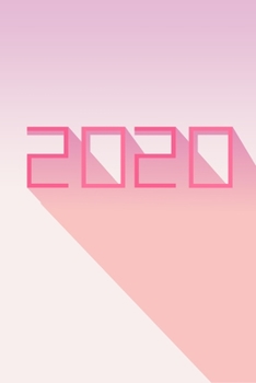 2020 Weekly Planner: Leap Year Organizer Minimal Pink Gradient Design 6" x 9" 68 pages