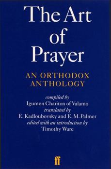 The Art of Prayer: An Orthodox Anthology