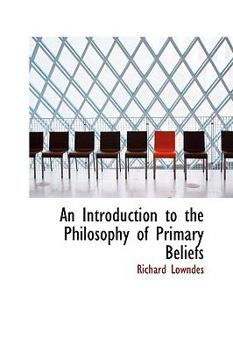 Paperback An Introduction to the Philosophy of Primary Beliefs Book