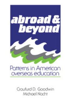 Paperback Abroad and Beyond: Patterns in American Overseas Education Book