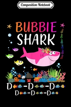 Composition Notebook: Bubbie Shark Doo Doo Doo Matching Family Shark  Journal/Notebook Blank Lined Ruled 6x9 100 Pages