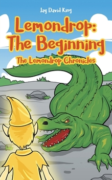 Paperback Lemondrop - The Beginning: The Lemondrop Chronicles Book