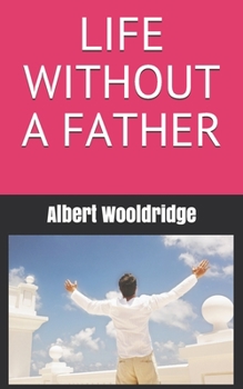 Paperback Life Without a Father Book