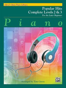 Paperback Alfred's Basic Piano Library Popular Hits Complete, Bk 2 & 3: For the Later Beginner Book