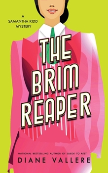Paperback The Brim Reaper: A Samantha Kidd Mystery Book