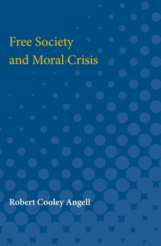 Paperback Free Society and Moral Crisis Book