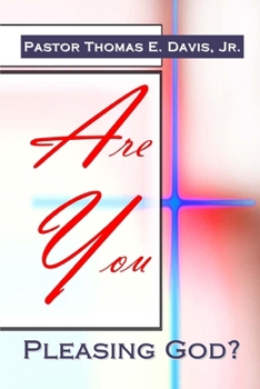 Are You Pleasing God?
