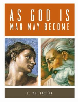 Paperback As God Is, Man May Become Book