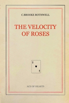 Paperback The Velocity of Roses Book