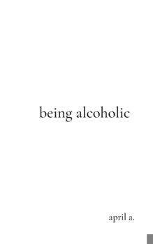 Paperback being alcoholic Book