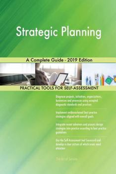 Paperback Strategic Planning A Complete Guide - 2019 Edition Book