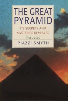Hardcover Great Pyramid: Its Secrets & Mysteries Revealed Book