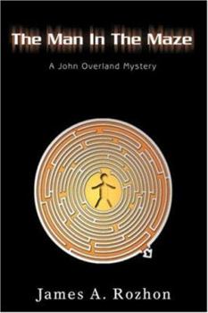 Paperback The Man In The Maze: A John Overland Mystery Book