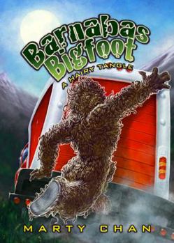 Barnabas Bigfoot: A Hairy Tangle - Book #2 of the Barnabas Bigfoot