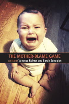 Paperback The Mother Blame Game Book