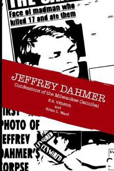 Paperback Jeffrey Dahmer Confessions of the Milwaukee Cannibal Book