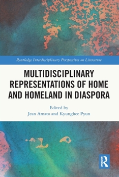 Paperback Multidisciplinary Representations of Home and Homeland in Diaspora Book