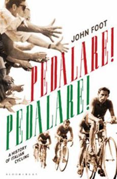 Paperback Pedalare! Pedalare! A History of Italian Cycling Book