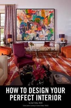 Paperback How to Design Your Perfect Interior Book