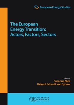 Hardcover The European Energy Transition: Actors, Factors, Sectors Book