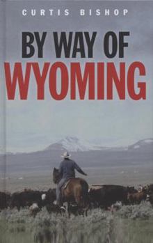 Hardcover By Way of Wyoming Book