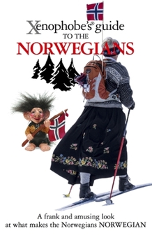 Paperback The Xenophobe's Guide to the Norwegians Book