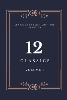 Paperback 12 Classics: Learning English with the Classics Book