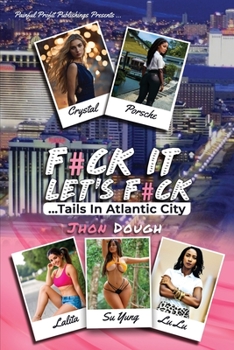 Paperback F#ck It;let's F#ck: ...Tails In Atlantic City [Large Print] Book
