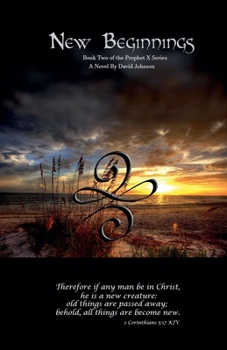 New Beginnings - Book 2 (Prophet X)